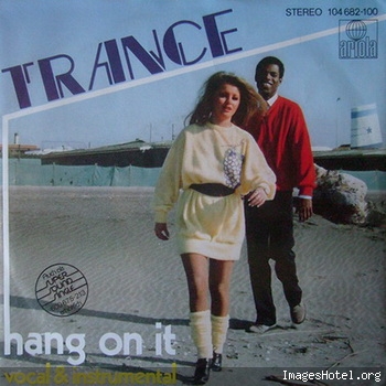 Trance - Hang on it Blog de buyardbess : Dance Funk Decade, Trance - Hang on it